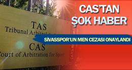 CAS’tan şok haber