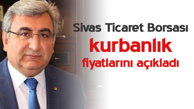 Sivas’ta Kurbanlık Fiyatları Açıklandı